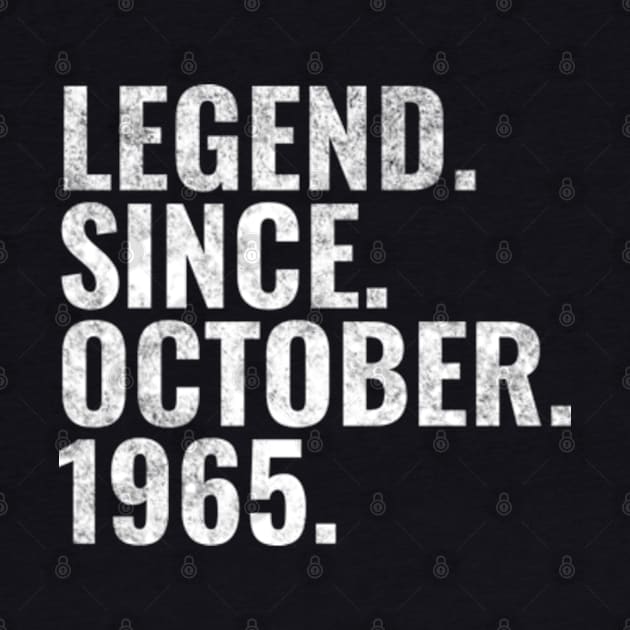 Legend since October 1965 Birthday Shirt Happy Birthday Shirts by TeeLogic